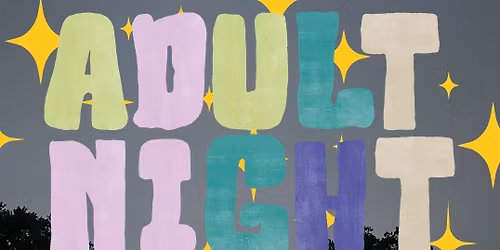 Final Adult Night