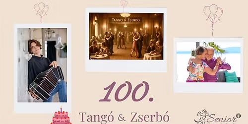 Sz\u00e1zadszor is Veletek - Tang\u00f3&Zserb\u00f3 milonga 100. kiad\u00e1s