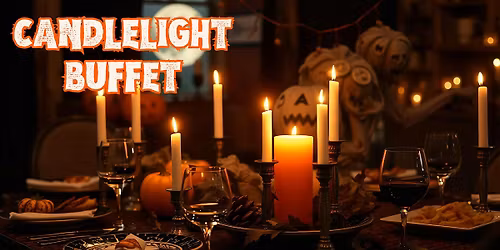 Haunted Hotel Candlight Buffet