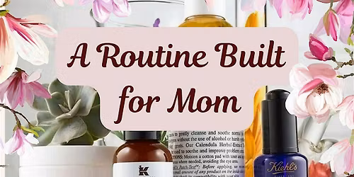 A Routine Built for Mom