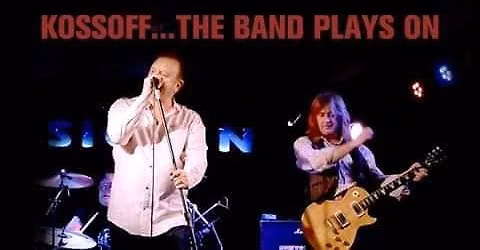 Kossoff - The Band Plays On
