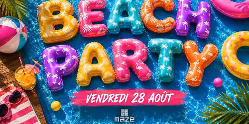 BEACH PARTY DU MAZE - 28\/08\/26