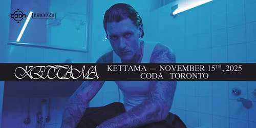 Kettama x CODA | November 15th