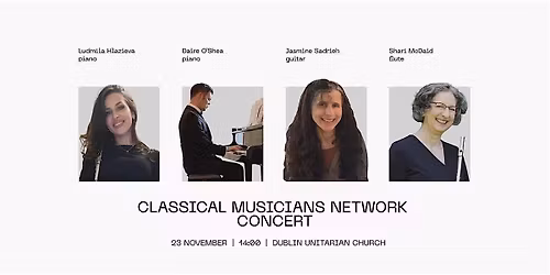 Classical Musicians Network: Guitar, Flute, Piano @Dublin Unitarian Church