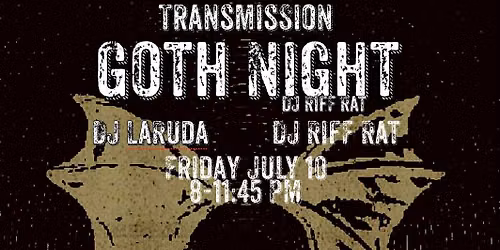Transmission - Goth Night & Dark Market