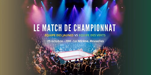 MATCH D'IMPRO : JAUNES VS VERTS