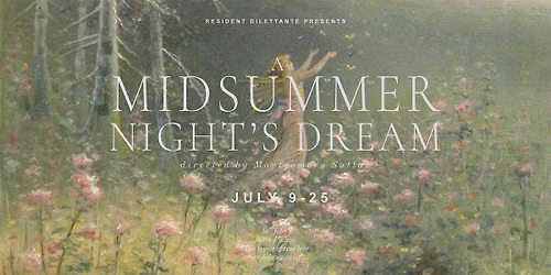 Closing of A Midsummer Night's Dream 7\/25 4:00PM
