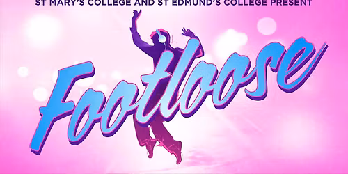 St Mary's College and St Edmund's College Musical - Footloose