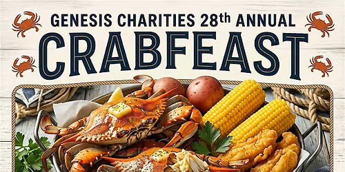Genesis Charities 28 th Annual All You Can Eat Crab Feast