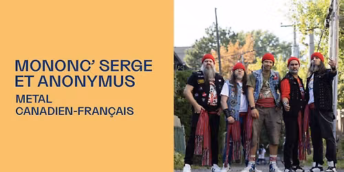 Mononc' Serge & Anonymus \u00e0 Ste-Brigitte-de-Laval