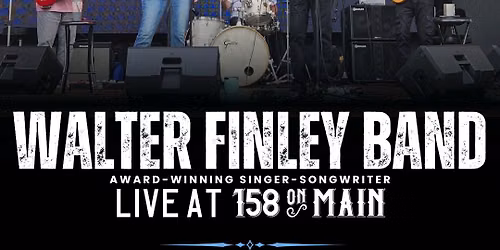 Walter Finley Band: Live at 158 on Main