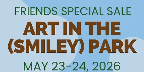 Friends at Art in the (Smiley) Park
