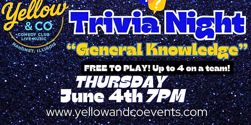 Trivia Night  "General Knowledge"  theme" at Yellow & Co.