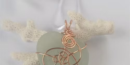 Seaglass Wire Wrapped Pendant Workshop
