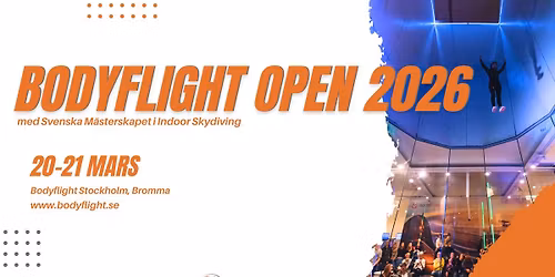 Bodyflight Open och Svenska m\u00e4sterskapet i Indoor Skydiving 2026