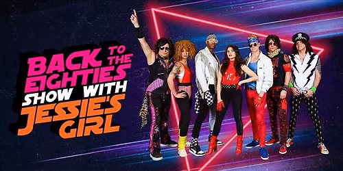 Back To The Eighties Show with Jessie's Girl