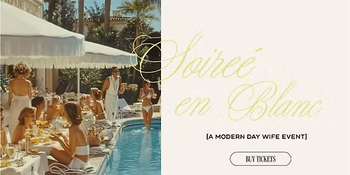 Soiree En Blanc - Networking, Panels, Shopping, and Connection