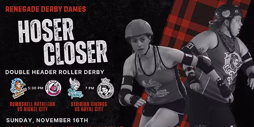 Renegade Derby Dames Hoser Closer 2025