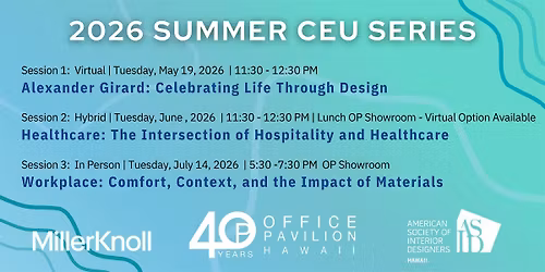 Summer CEU Series - Comfort, Context, and the Impact of Materials