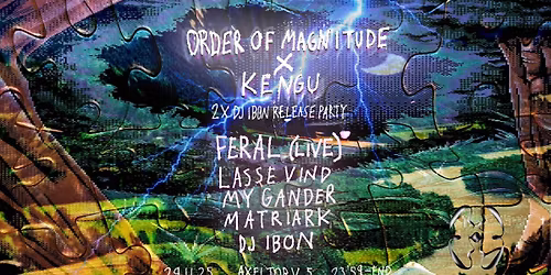 Order of Magnitude x Kengu - DJ IBON album release party @ Den Anden Side