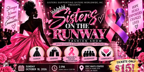 Sisters on the Runway Fashion Show: Honoring Survivors & Thrivers