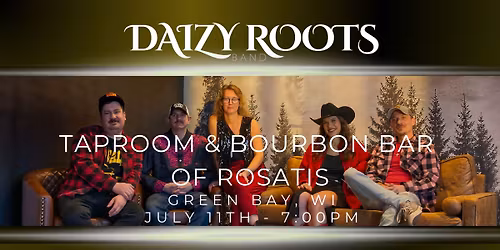 Daizy Roots Band @ Taproom & Bourbon Bar of Rosatis