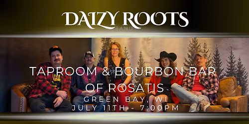 Daizy Roots Band @ Taproom & Bourbon Bar of Rosatis