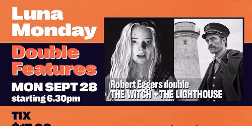 MONDAY DOUBLE: THE WITCH + THE LIGHTHOUSE