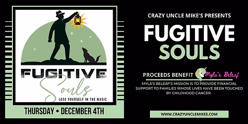 Fugitive Souls Benefiting Myla's Beleaf