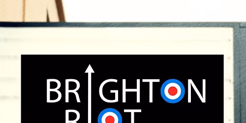 BRIGHTON RIOT 