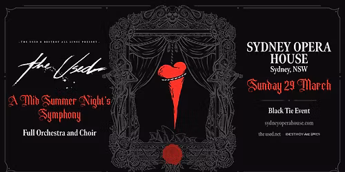 The Used \/\/ Sydney \/\/ A Mid Summer Night's Symphony \/\/ Sydney Opera House \/\/ Lic AA