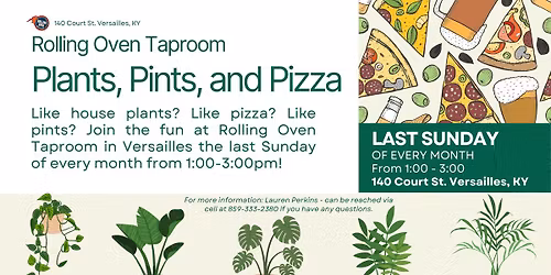 Plants, Pints, and Pizza