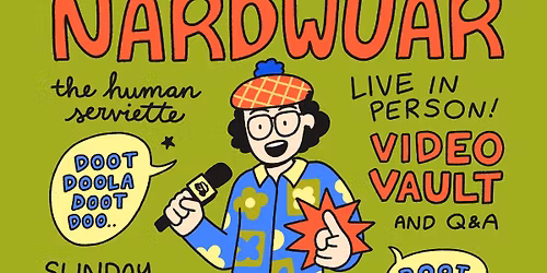 Nardwuar's Video Vault at The Great Hall