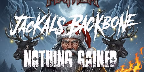 ADK Presents: Jackals Backbone, Nothing Gained, Acts Of Vengeance & For The Hornets