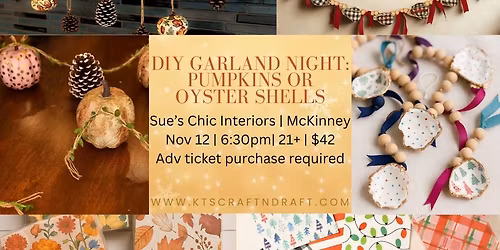 DIY Garland Night: Pumpkins or Oyster Shells
