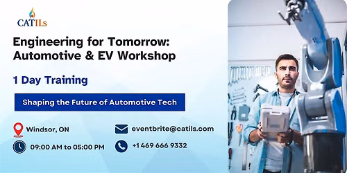 Engineering for Tomorrow: Automotive & EV Workshop in Windsor, ON