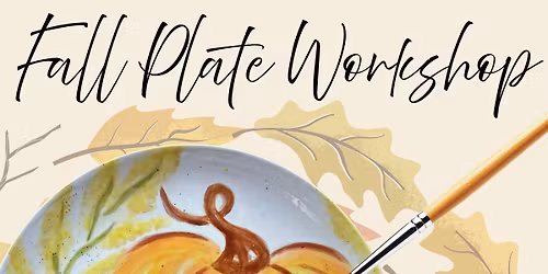 Visiting Artist Workshop: Fall Plate with Delaney Thomas