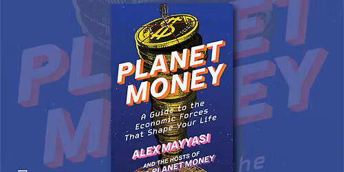 Literary Arts & The Reser Present: Planet Money: LIVE!