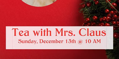 Tea with Mrs. Claus- Sunday Seating