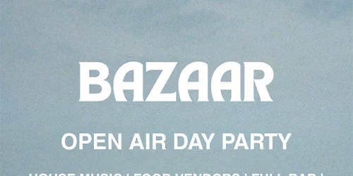 OC "BAZAAR" Day Party