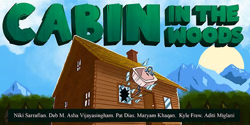 The Improvised One Act Play - Cabin in the Woods
