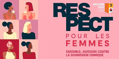 RESPECT POUR LES FEMMES : Pour en finir avec la soumission chimique.