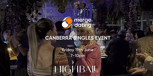 Canberra | Singles Event | Highball | Friday 19th June | 40-55