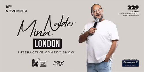 Mina Nader | LONDON | 16th NOVEMBER