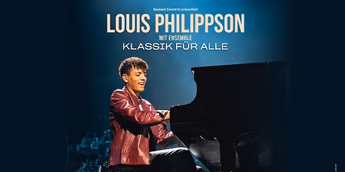 AUSVERKAUFT: Louis Philippson \u2022 Klassik f\u00fcr alle \u2022 03.03.26 Hannover