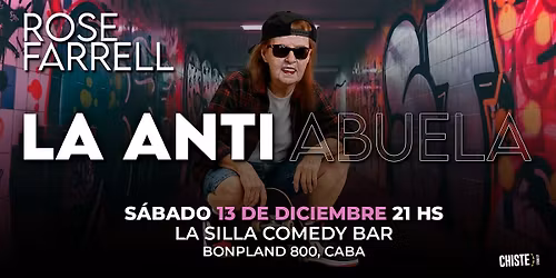 LA ANTIABUELA | ROSE FARRELL | STAND  UP