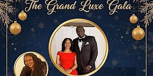 Ruach Encounter Fellowship presents "The Grand Luxe Gala" hosted by K-Mack