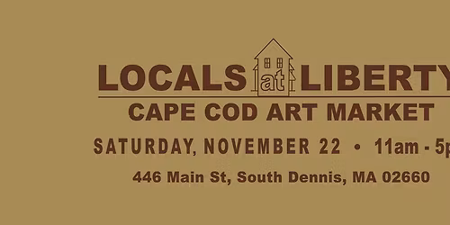 Locals at Liberty: Cape Cod Art Market
