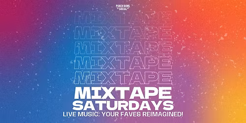 Denver, CO - Mixtape Saturdays Live Music @ Punch Bowl Social!
