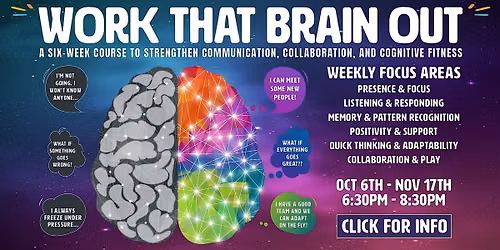 Work That Brain Out: Communication, Collaboration, & Cognitive Fitness